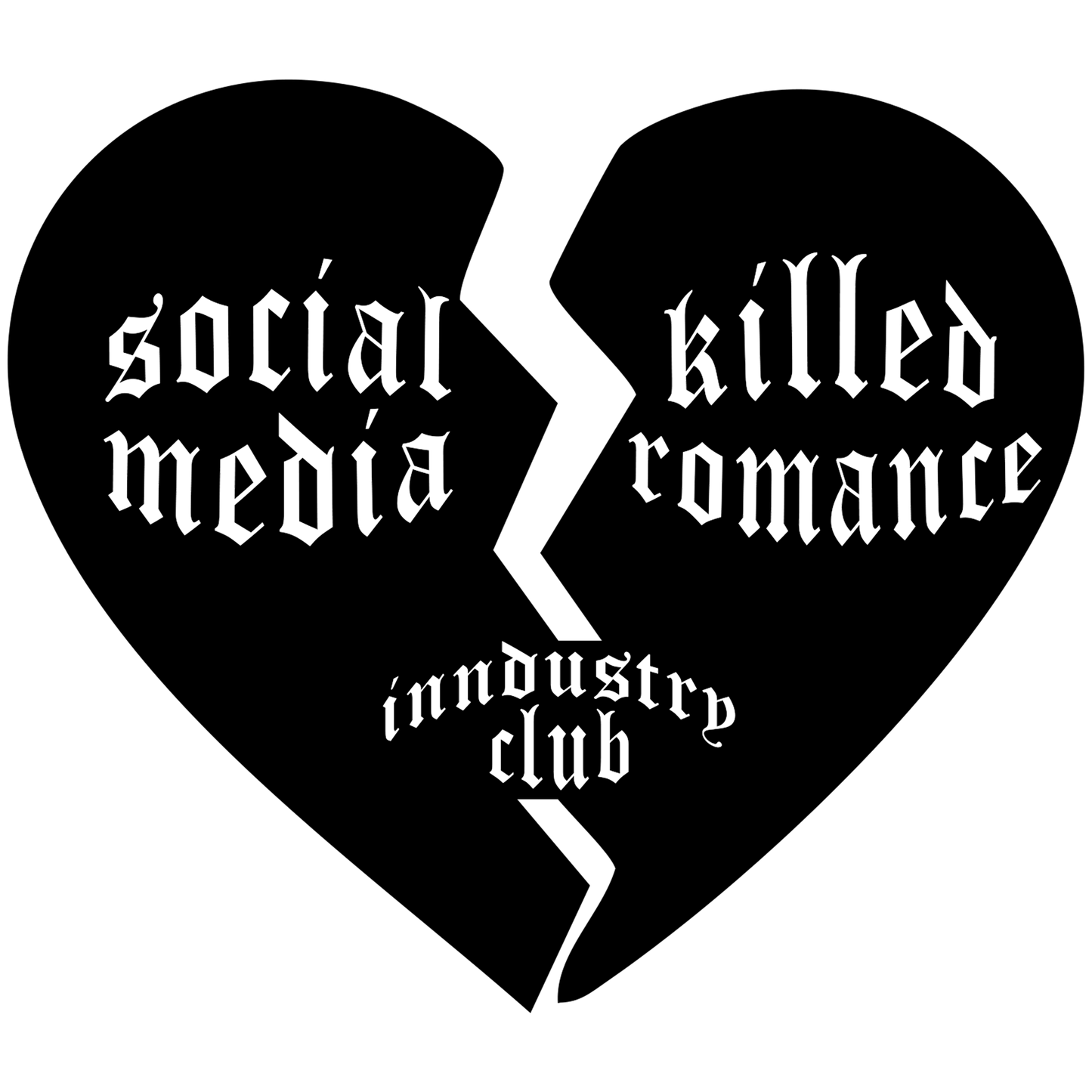 "SOCIAL MEDIA KILLED ROMANCE" STICKER